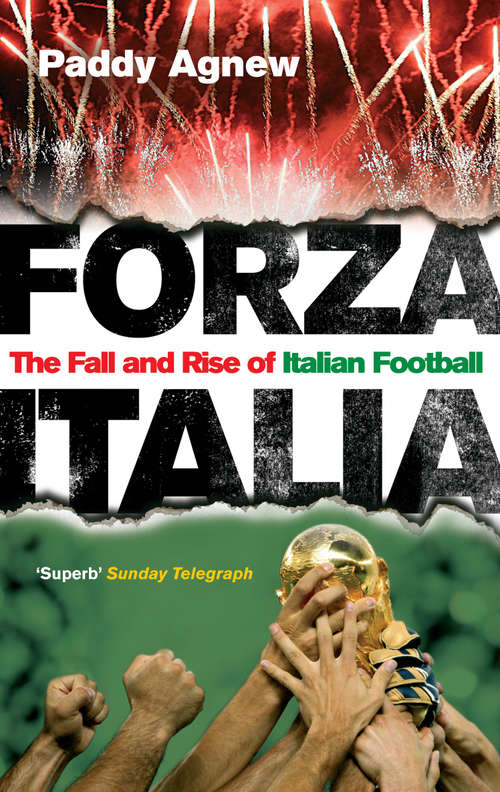 Book cover of Forza Italia: The Fall and Rise of Italian Football