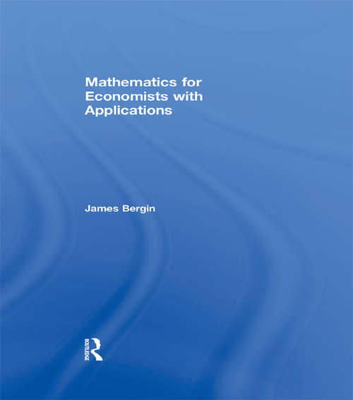 Book cover of Mathematics for Economists with Applications