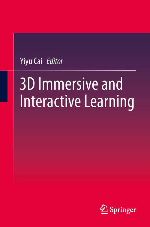 Book cover of 3D Immersive and Interactive Learning (2013)