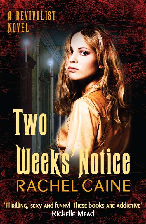 Book cover of Two Weeks' Notice: The impossible-to-put-down urban fantasy series (2) (Revivalist #2)