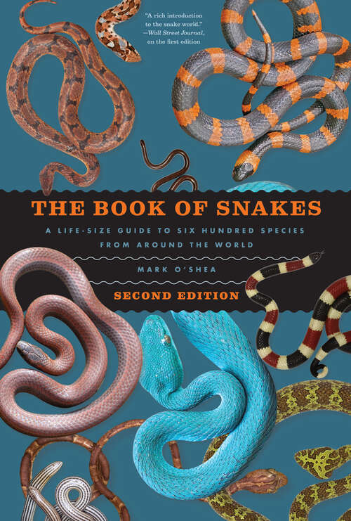 Book cover of The Book of Snakes: A Life-Size Guide to Six Hundred Species from around the World (2)