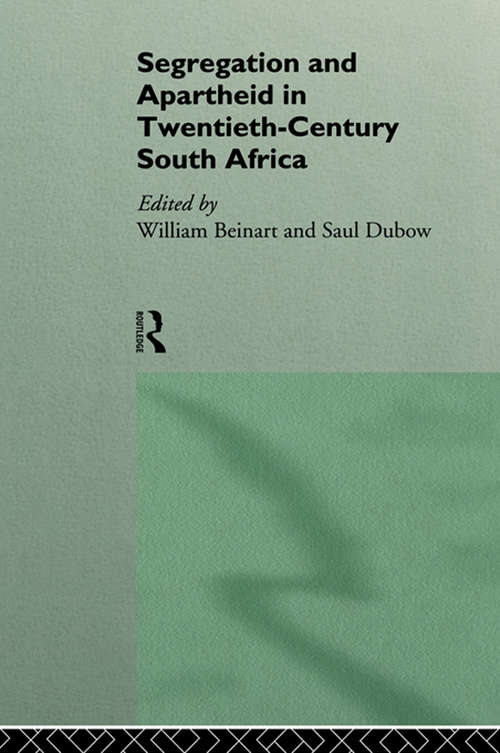 Book cover of Segregation and Apartheid in Twentieth Century South Africa (Rewriting Histories)