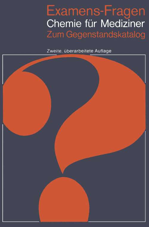 Book cover of Examens-Fragen Chemie für Mediziner (2. Aufl. 1977) (Examens-Fragen)
