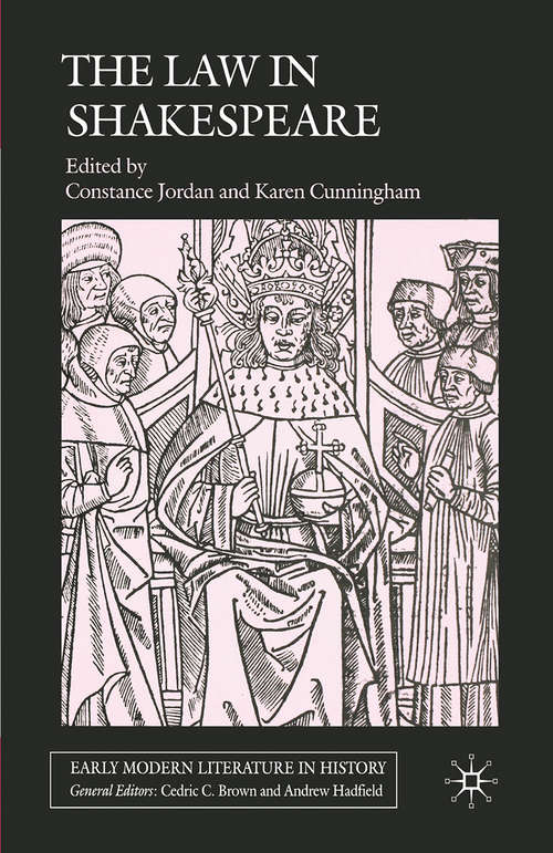 Book cover of The Law in Shakespeare (2007) (Early Modern Literature in History)