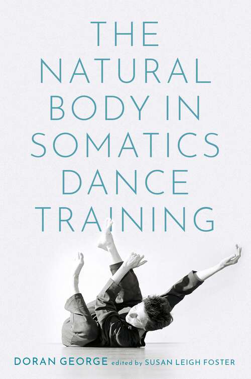Book cover of NATURAL BODY SOMATICS DANCE TRAINING C
