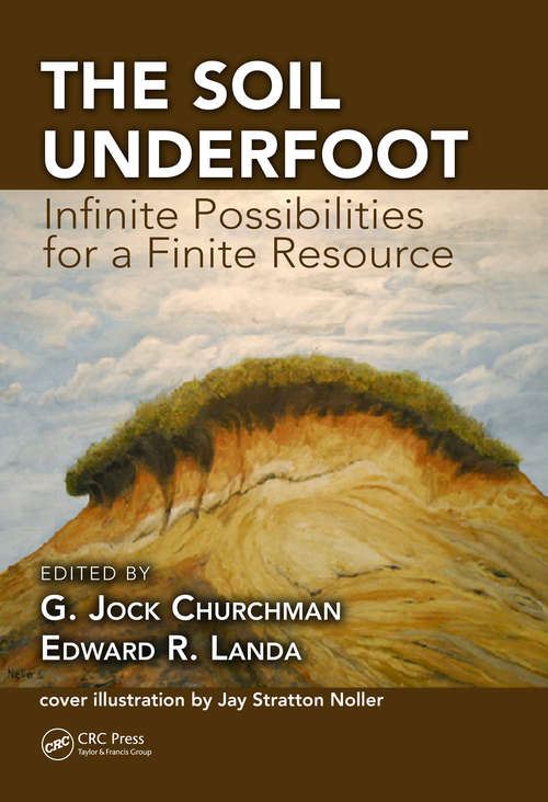 Book cover of The Soil Underfoot: Infinite Possibilities for a Finite Resource