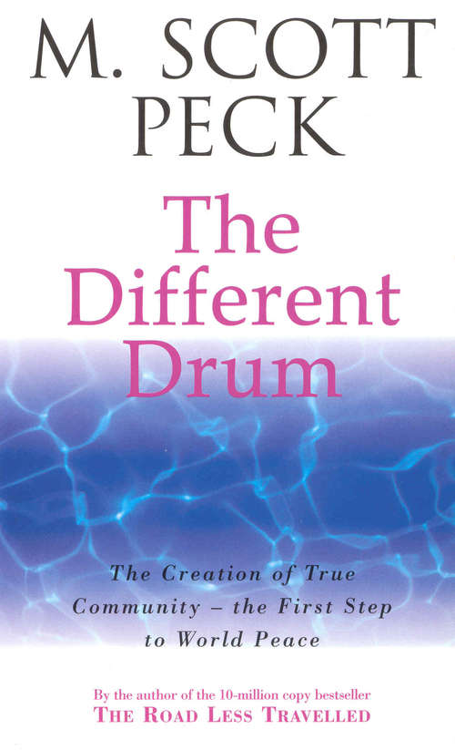 Book cover of The Different Drum: Community-making and peace (2) (Arrow New-age Ser.)