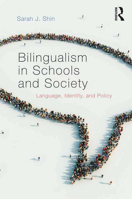 Book cover of Bilingualism in Schools and Society: Language, Identity, and Policy