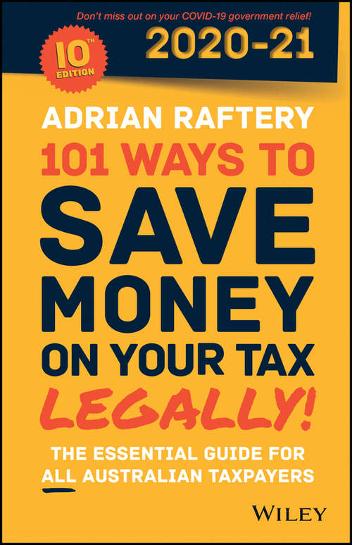 Book cover of 101 Ways to Save Money on Your Tax - Legally! 2020 - 2021