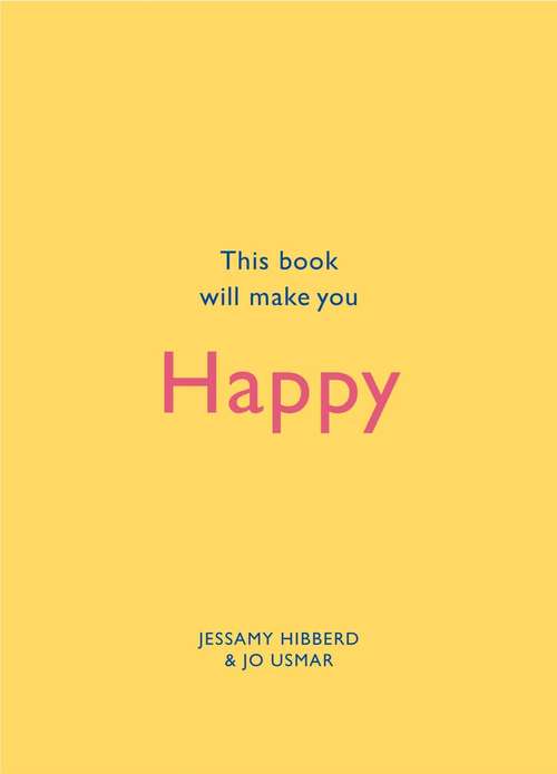 Book cover of This Book Will Make You Happy
