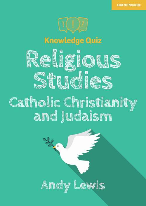 Book cover of Knowledge Quiz: Religious Studies - Catholic Christianity and Judaism (PDF)