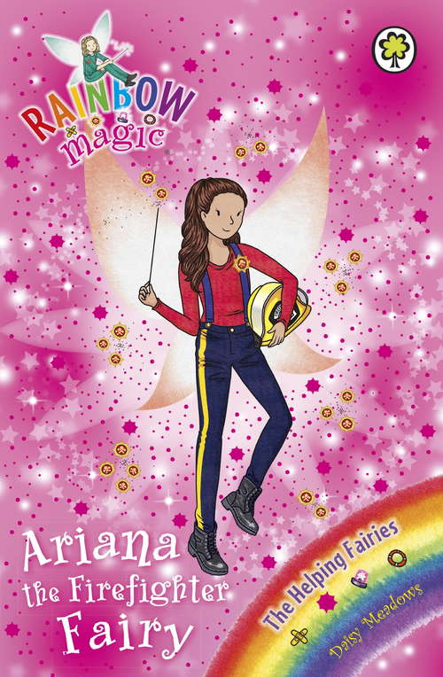 Book cover of Ariana the Firefighter Fairy: The Helping Fairies Book 2 (Rainbow Magic)