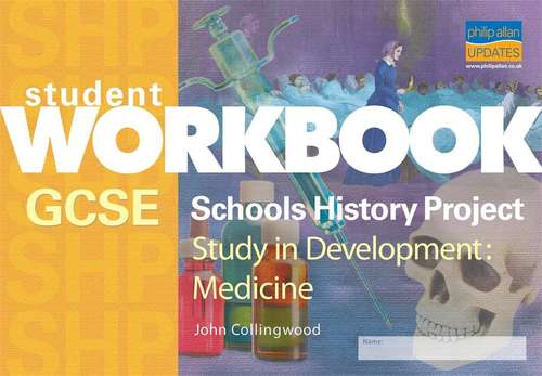 Book cover of GCSE SHP Study in Development: Medicine Student Workbook (PDF)