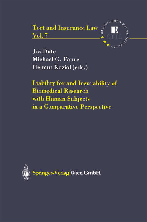 Book cover of Liability for and Insurability of Biomedical Research with Human Subjects in a Comparative Perspective (2004) (Tort and Insurance Law #7)