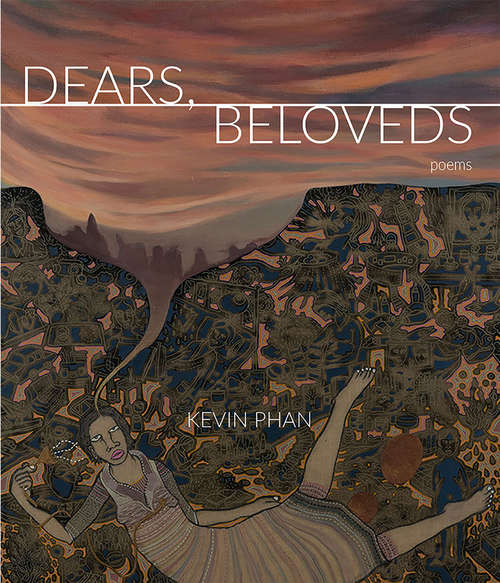 Book cover of Dears, Beloveds (Mountain West Poetry Series)