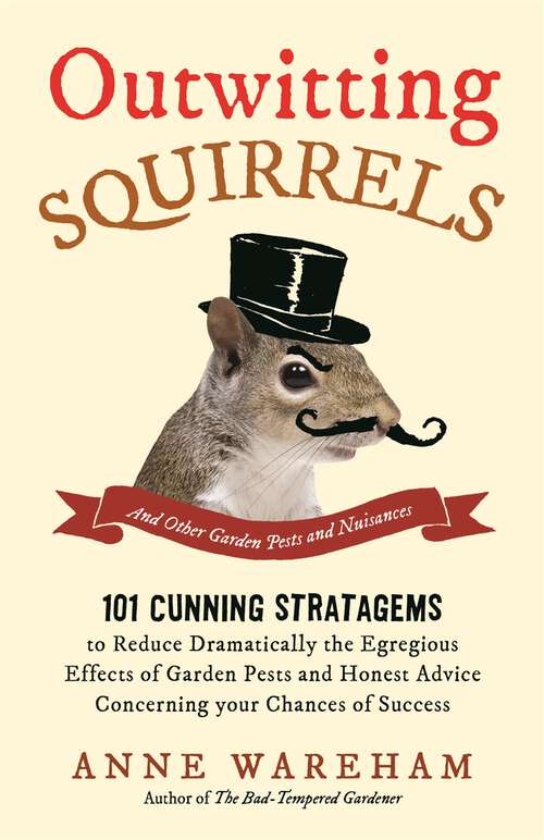Book cover of Outwitting Squirrels: And Other Garden Pests and Nuisances