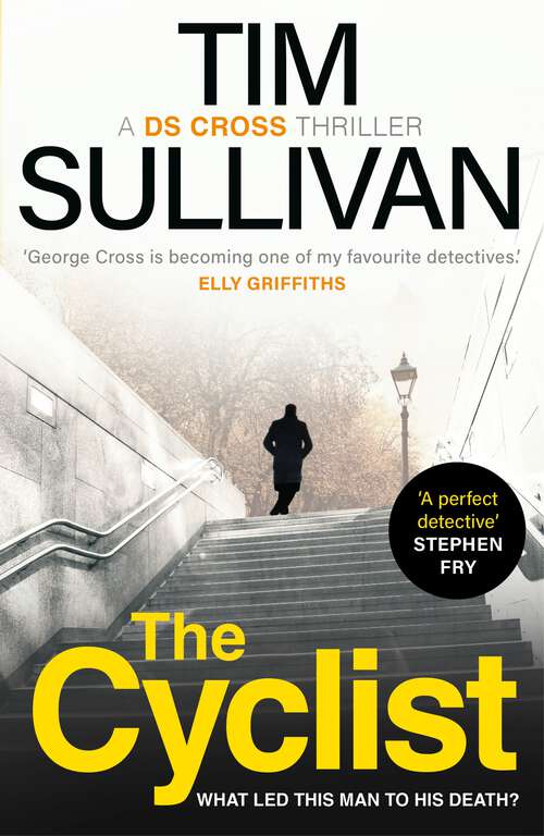 Book cover of The Cyclist: The must-read mystery with an unforgettable detective in 2023 (A DS Cross Thriller)