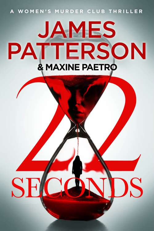 Book cover of 22 Seconds: (Women’s Murder Club 22) (Women's Murder Club #22)
