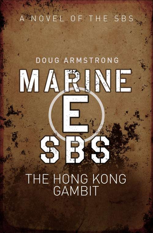 Book cover of Marine E SBS: The Hong Kong Gambit (SBS)