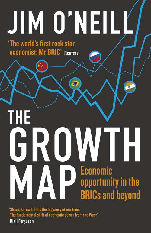 Book cover of The Growth Map: Economic Opportunity in the BRICs and Beyond