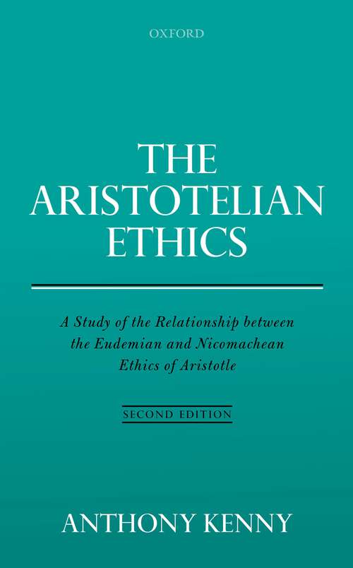 Book cover of The Aristotelian Ethics: A Study of the Relationship between the Eudemian and Nicomachean Ethics of Aristotle