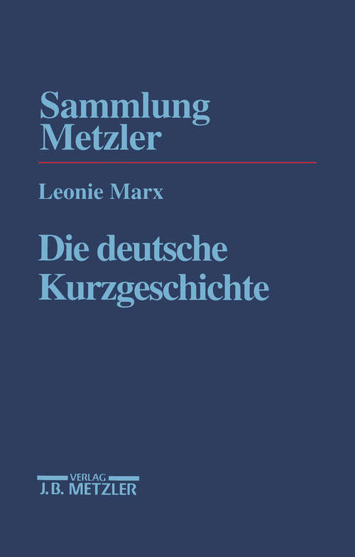 Book cover of Die deutsche Kurzgeschichte (2. Aufl. 1997) (Sammlung Metzler)