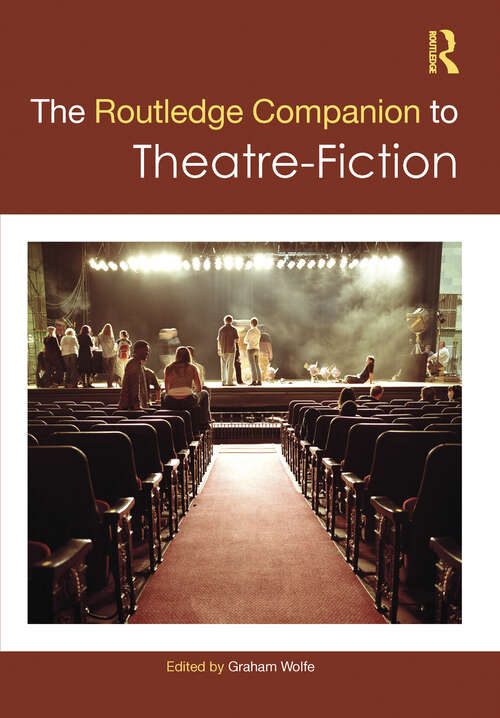 Book cover of The Routledge Companion to Theatre-Fiction (Routledge Literature Handbooks)