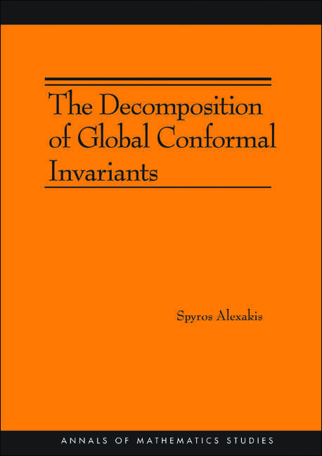 Book cover of The Decomposition of Global Conformal Invariants (AM-182)