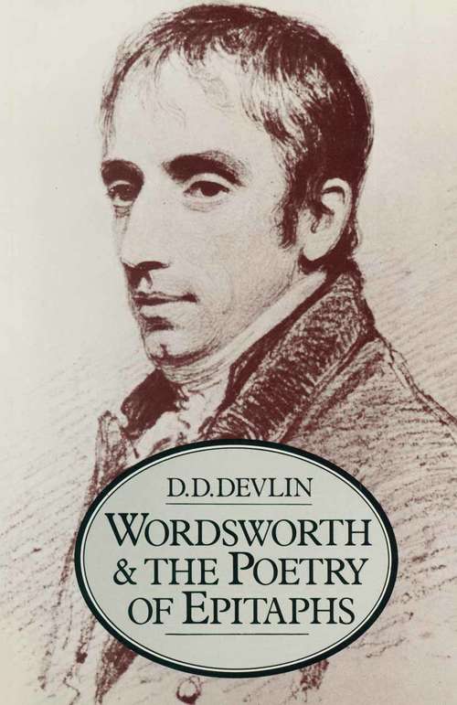 Book cover of Wordsworth and the Poetry of Epitaphs (1st ed. 1980)