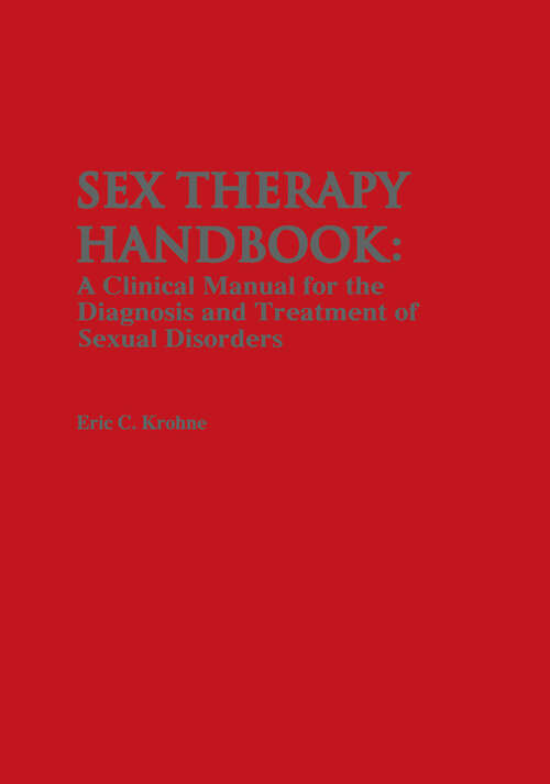 Book cover of Sex Therapy Handbook: A Clinical Manual for the Diagnosis and Treatment of Sexual Disorders (1982)