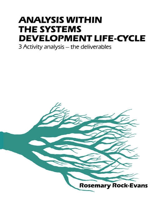 Book cover of Analysis within the Systems Development Life-Cycle: Book 3 Activity Analysis — The Deliverables