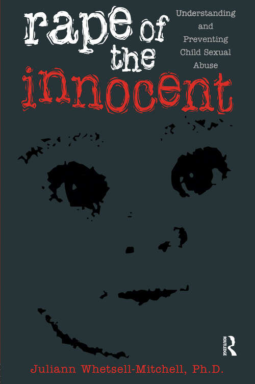Book cover of Rape Of The Innocent: Understanding And Preventing Child Sexual Abuse