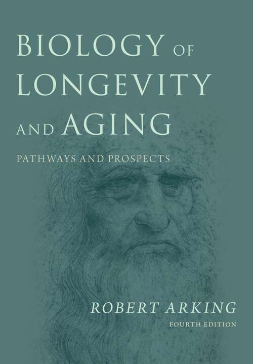 Book cover of Biology of Longevity and Aging: Observations and Principles