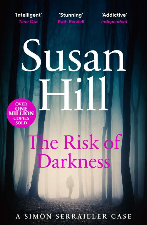 Book cover of The Risk of Darkness: Discover book 3 in the bestselling Simon Serrailler series (Simon Serrailler #3)