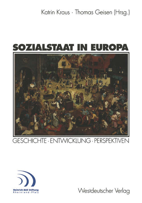 Book cover of Sozialstaat in Europa: Geschichte · Entwicklung Perspektiven (2001)