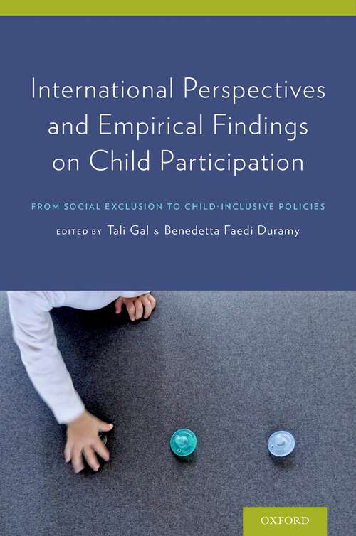Book cover of International Perspectives and Empirical Findings on Child Participation: From Social Exclusion to Child-Inclusive Policies
