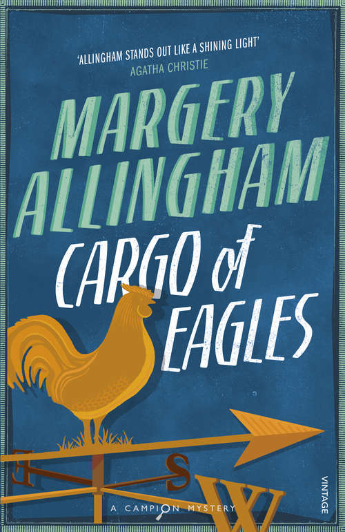 Book cover of Cargo Of Eagles (The\albert Campion Mysteries Ser.)
