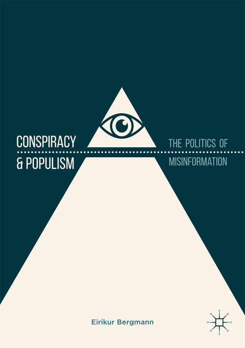 Book cover of Conspiracy & Populism: The Politics of Misinformation (1st ed. 2018)