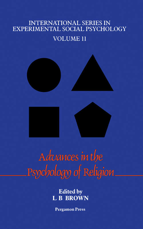 Book cover of Advances in the Psychology of Religion (International Series in Experimental Social Psychology: Volume 11)