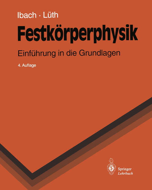 Book cover of Festkörperphysik: Einführung in die Grundlagen (4. Aufl. 1995) (Springer-Lehrbuch)