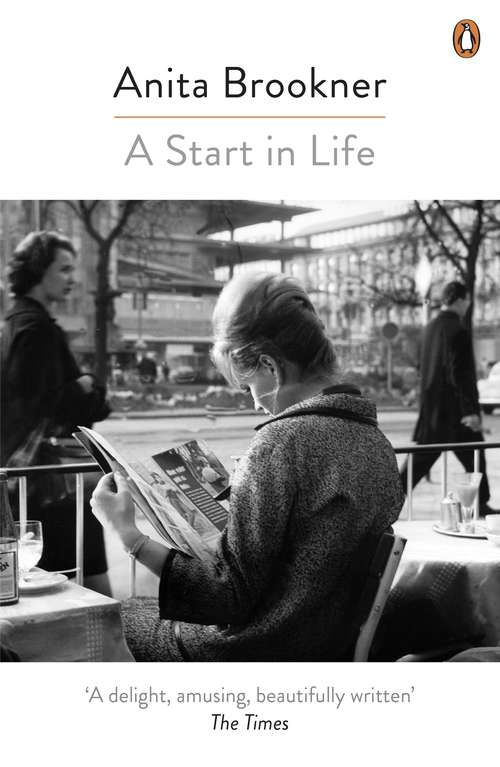 Book cover of A Start in Life (Penguin Essentials Ser. #73)