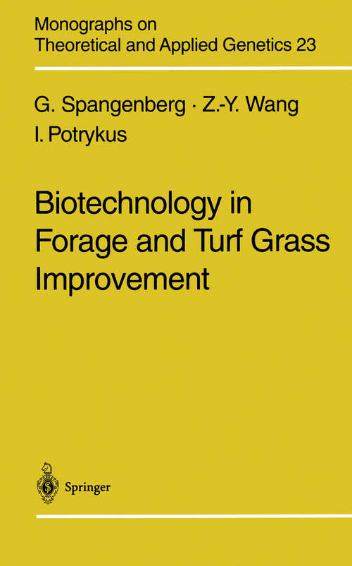 Book cover of Biotechnology in Forage and Turf Grass Improvement (1998) (Monographs on Theoretical and Applied Genetics #23)