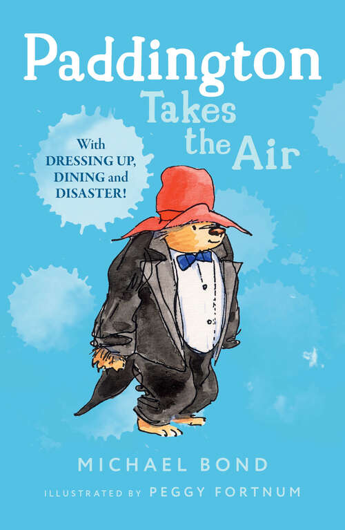 Book cover of Paddington Takes the Air (ePub edition) (Paddington Ser.)