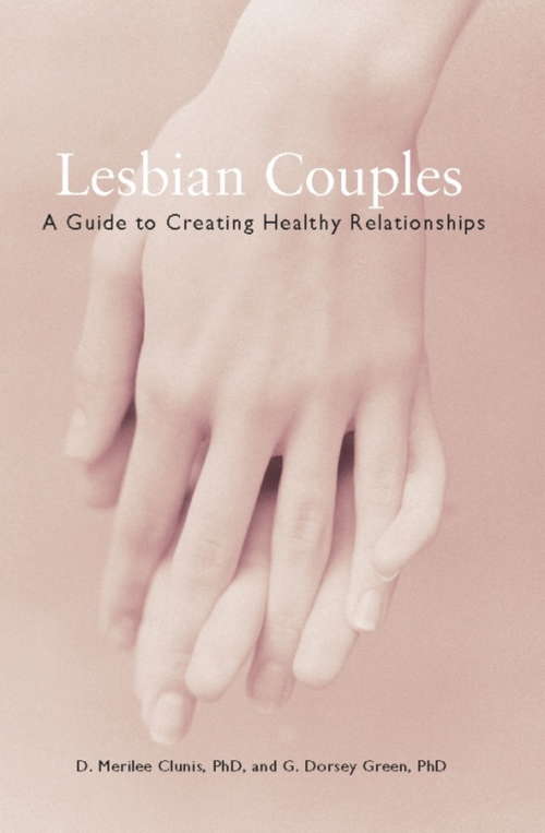 Book cover of Lesbian Couples: A Guide to Creating Healthy Relationships (2)