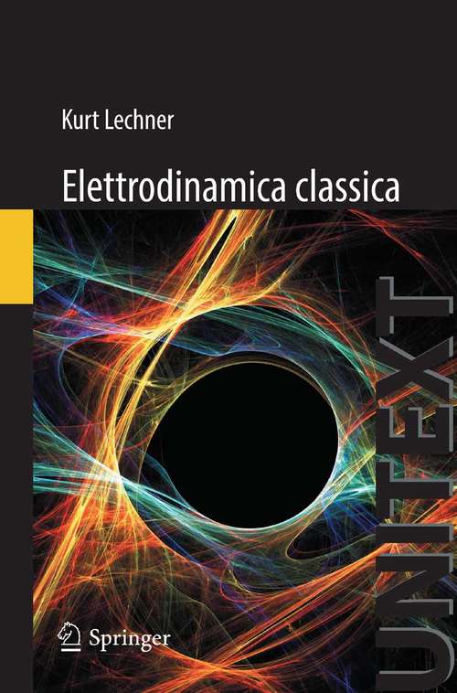 Book cover of Elettrodinamica Classica (2014) (UNITEXT)