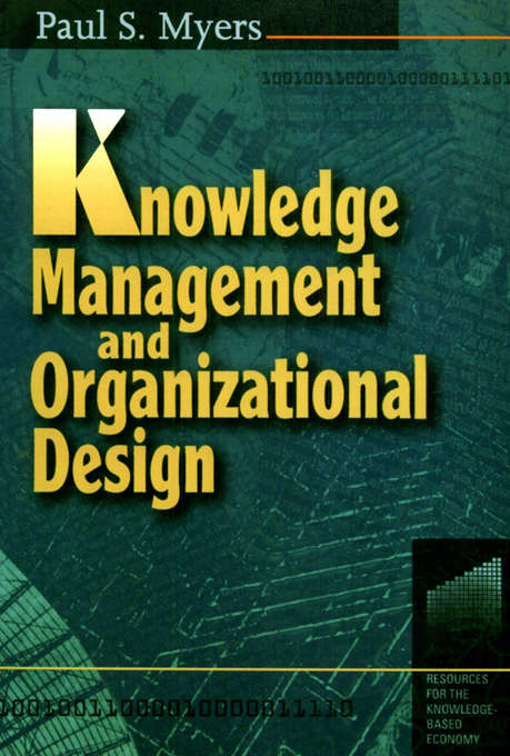 Book cover of Knowledge Management and Organisational Design (Resources For The Knowledge-based Economy Ser.)