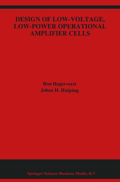 Book cover of Design of Low-Voltage, Low-Power Operational Amplifier Cells (1996) (The Springer International Series in Engineering and Computer Science #374)