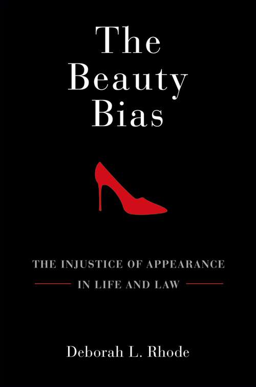 Book cover of The Beauty Bias: The Injustice Of Appearance In Life And Law