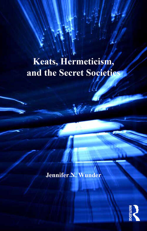 Book cover of Keats, Hermeticism, and the Secret Societies