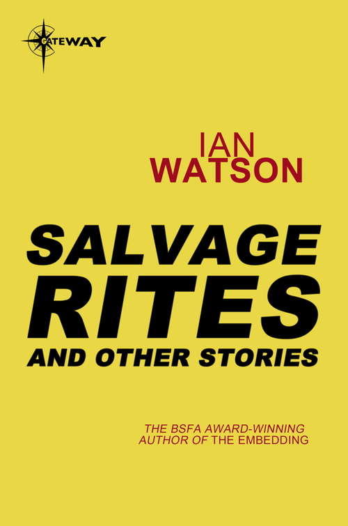 Book cover of Salvage Rites: And Other Stories